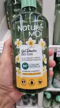 NATURÉ MOI  - Gel douche des îles hydrate & nourrit