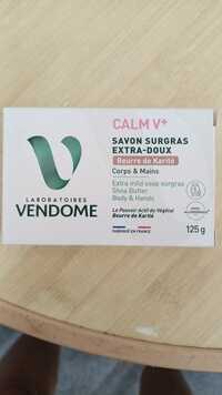 VENDOME - Calm V+ - Savon surgras extra-doux beurre de karité