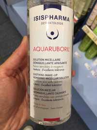 ISIS PHARMA - Aquaruboril - Solution micellaire démaquillante apaisante