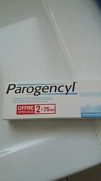 PAROGENCYL - Dentifrice prévention gencives