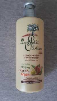 LE PETIT OLIVIER - Crème de soin sans rinçage aux l'huile d'olive