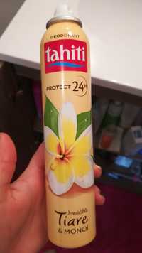 TAHITI - Irresistible Tiare & Monoï - Déodorant protect 24h