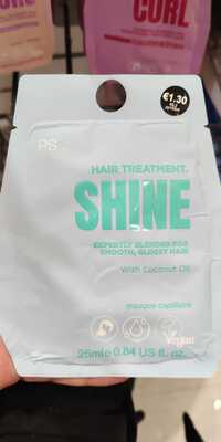 PRIMARK - Shine - Masque capillaire