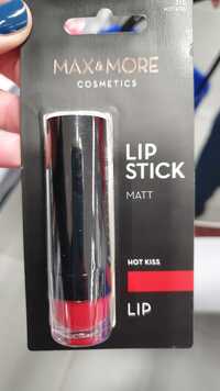 MAX & MORE - Hot kiss - Lip stick matt
