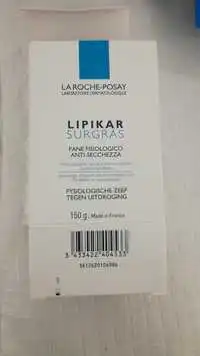 LA ROCHE-POSAY - Lipikar surgras - Pain physiologique anti-dessèchement