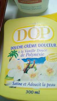 DOP - Douche-crème douceur à la vanille