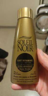 SOLEIL NOIR - Lait vitaminé - Ultra bronzant anti-âge