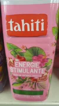 TAHITI - Energie stimulante - Douche parfum grenade hibiscus