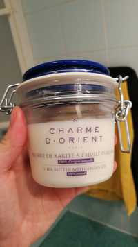 CHARME D'ORIENT - Beurre de karité à l'huile d'argan