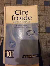 CARREFOUR - Cire froide 