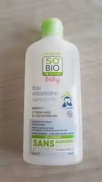 SO'BIO ÉTIC - Baby - Eau micellaire nettoyante