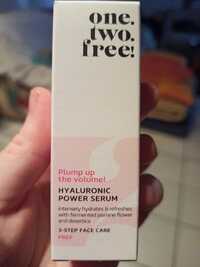ONE.TWO.FREE! - Plump up the volume! - Hyaluronic power serum