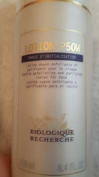 BIOLOGIQUE RECHERCHE - Lotion P50W - Lotion douce exfoliante et purifiante pour le visage
