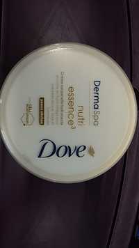 DOVE - Derma Spa nutri essence - Crème corporelle hydratante
