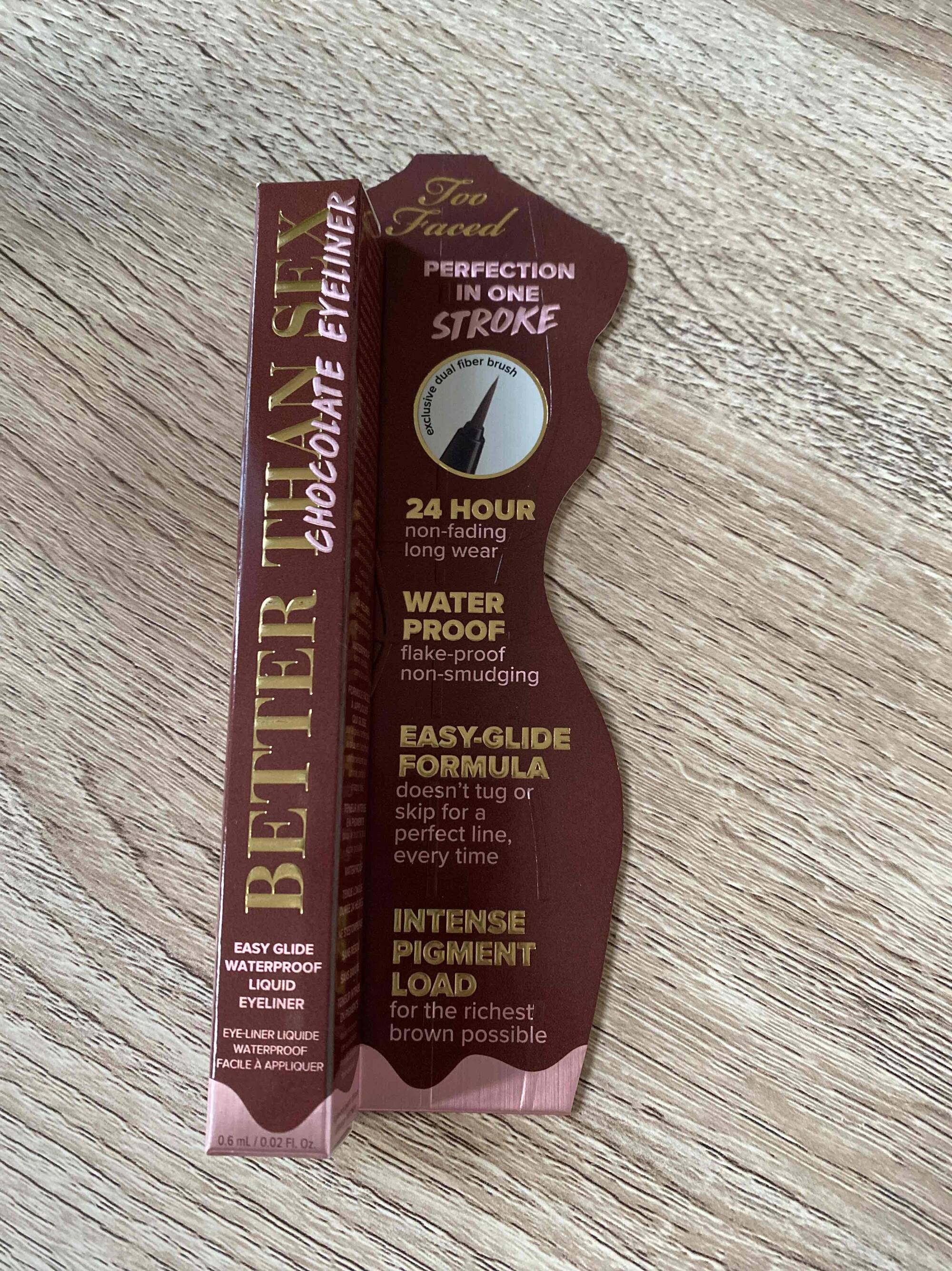 TOO FACED - Better than sex - Eye-liner liquide chocolat