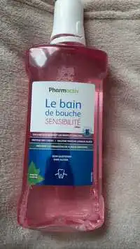 PHARMACTIV - Sensibiité - Le bain de bouche 