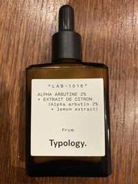 TYPOLOGY - Lab-1016 - Alpha arbutine 2% + extrait de citron