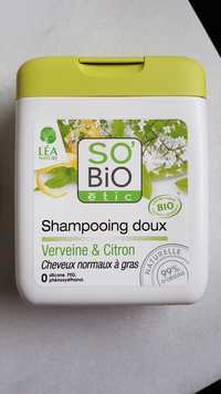 SO'BIO ÉTIC - Shampooing doux verveine & citron