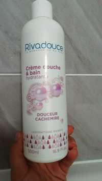 RIVADOUCE - Crème douche & bain hydratante douceur cachemire