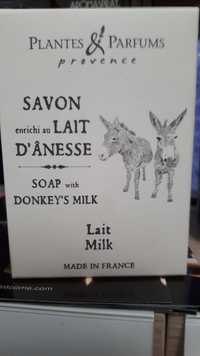 PLANTES ET PARFUMS DE PROVENCE - Savon enrichi au lait d'ânesse