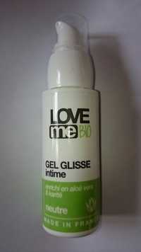 LOVE ME - Bio - Gel glisse intime