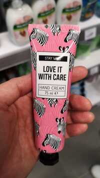 STAY WILD - Love it with care - Hand cream