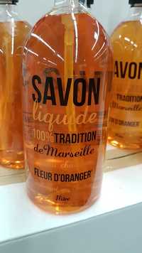 SAVON DE MARSEILLE - Fleur d'oranger - Savon liquide 100% tradition de Marseille