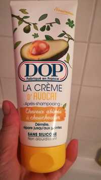 DOP - La crème d'avocat - Après-shampooing