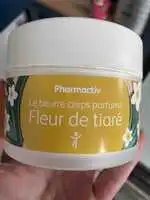 PHARMACTIV - Le beurre corps parfumé - Fleur de tiaré