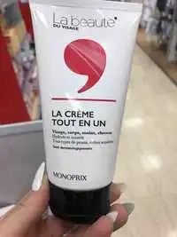 MONOPRIX - La beauté du visage - La crème tout en un 