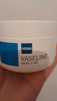 HEMA - Vaseline - Basic care