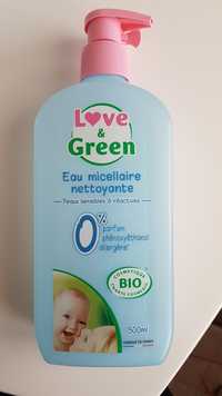 LOVE & GREEN - Eau micellaire nettoyante bébé