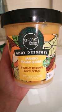 ORGANIC SHOP - Body desserts mango sugar sorbet - Body scrub