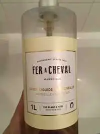 SAVONNERIE FER À CHEVAL - Savon liquide de Marseille