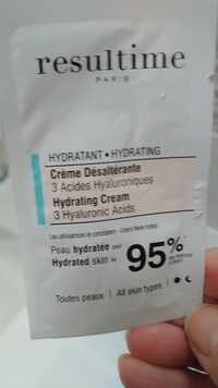 RESULTIME - Hydratant - Crème désaltérante 3 acides hyaluroniques