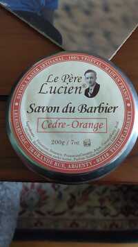 LE PÈRE LUCIEN - Cèdre & Orange - Savon à raser artisanal
