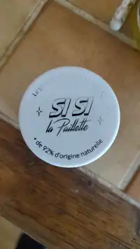SI SI LA PAILLETTE - Le gel pailleté à base de plantes