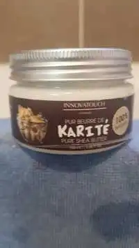INNOVATOUCH - Pur beurre de karité 