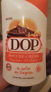DOP - Douche crème douceur d'enfance au parfum des orangettes