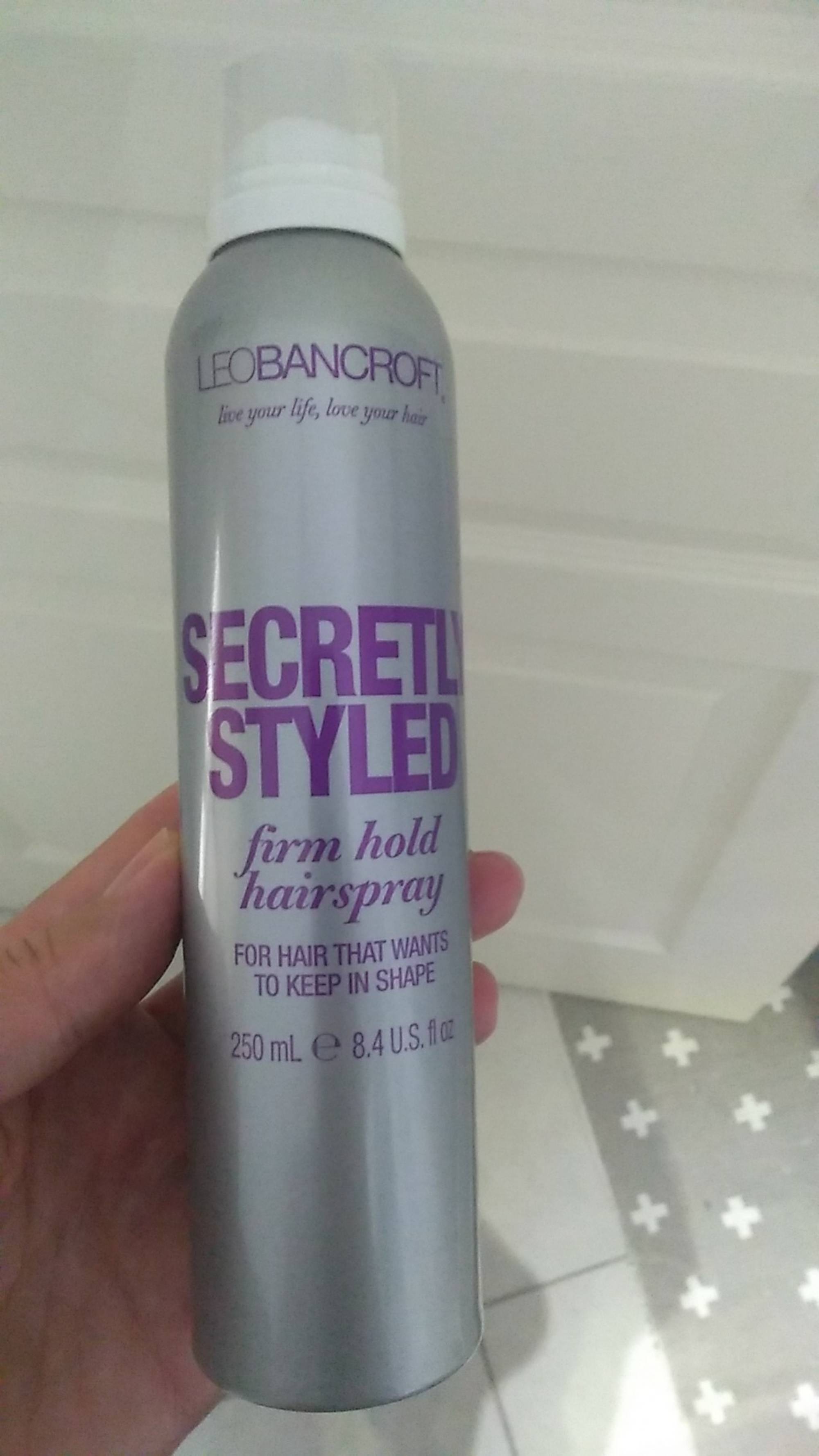 LEO BANCROFT - Secretly styled - Firm hold hairspray