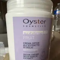 OYSTER - Sublimel fruit - Detox cream with garlic extract