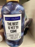 HAPPY HOLIDAYS - The best is yet to come - Hand soap