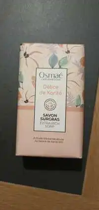 OSMAE - Délice de qualité - Savon surgras