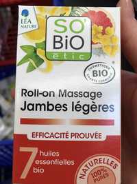 SO'BIO ÉTIC - Jambes légères - Roll-on massage efficacité prouvée