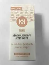 MÊME - Même moi, je me bats bec et ongles - Effet mat