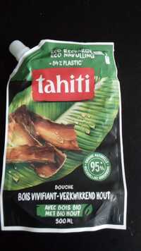 TAHITI - Bois vivifiant - Douche
