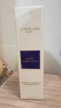 GUERLAIN - Super aqua-lotion - Hydratation repulpante activatrice d'éclat