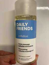 CELLUBLUE - Daily friends cellublue - Huile massage cellulite stimulante