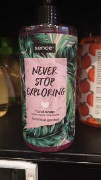 SENCE - Never stop exploring - Savon mains