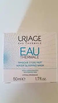 URIAGE - Eau thermale - Masque d'eau nuit